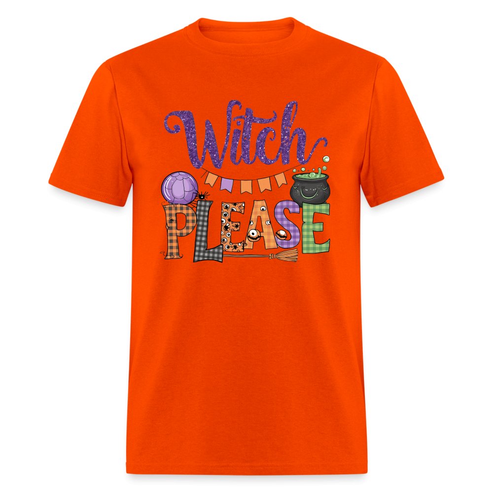 Witch Please T-Shirt (Halloween Witch) - orange