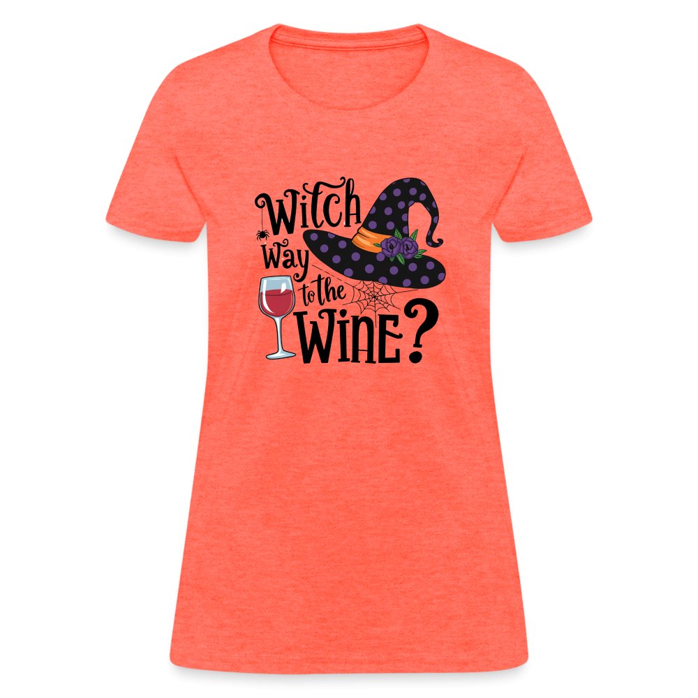 Witch Way To the Wine (Halloween Party Humor) Women's Contoured T-Shirt - fuchsia