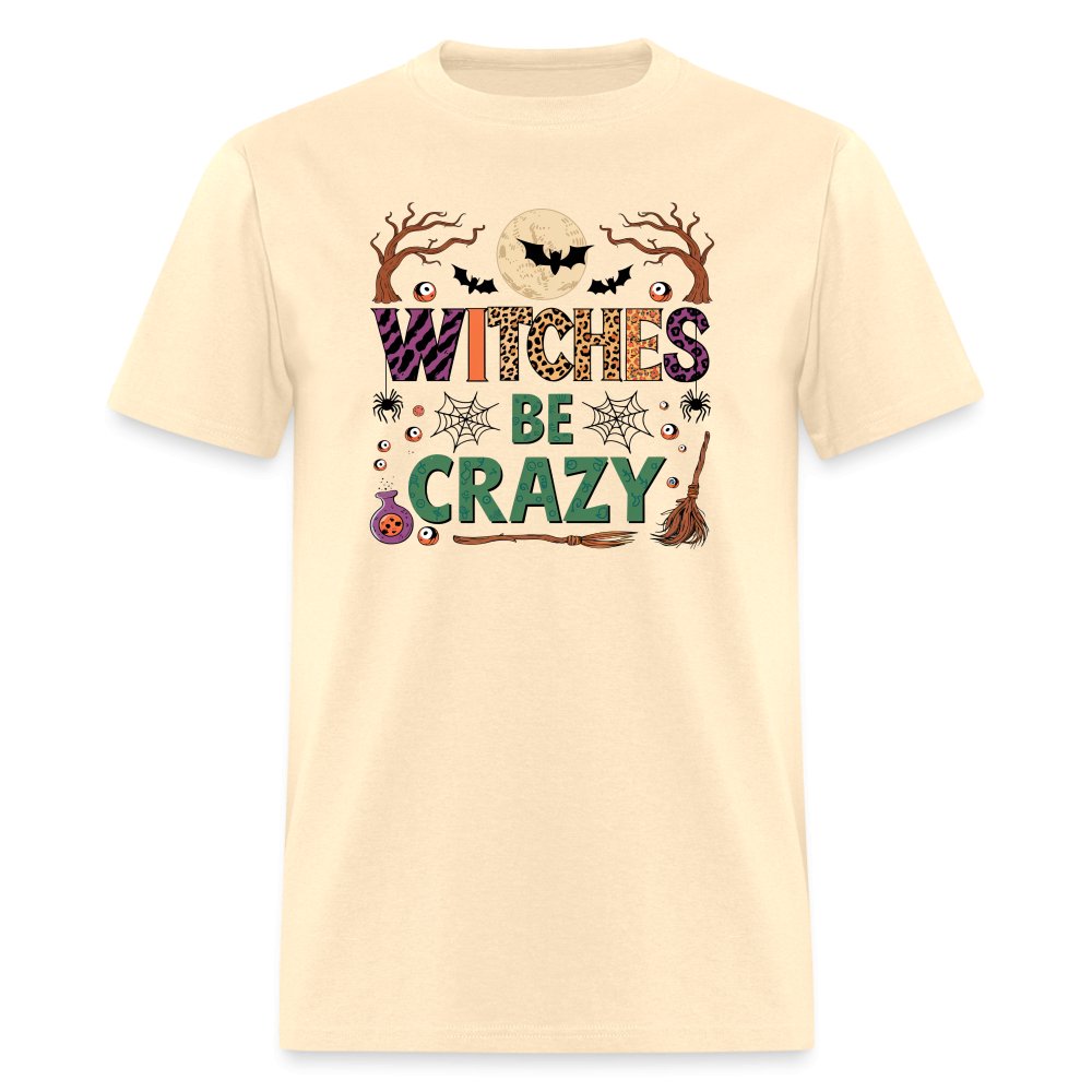 Witches Be Crazy T-Shirt (Halloween Witch) - natural