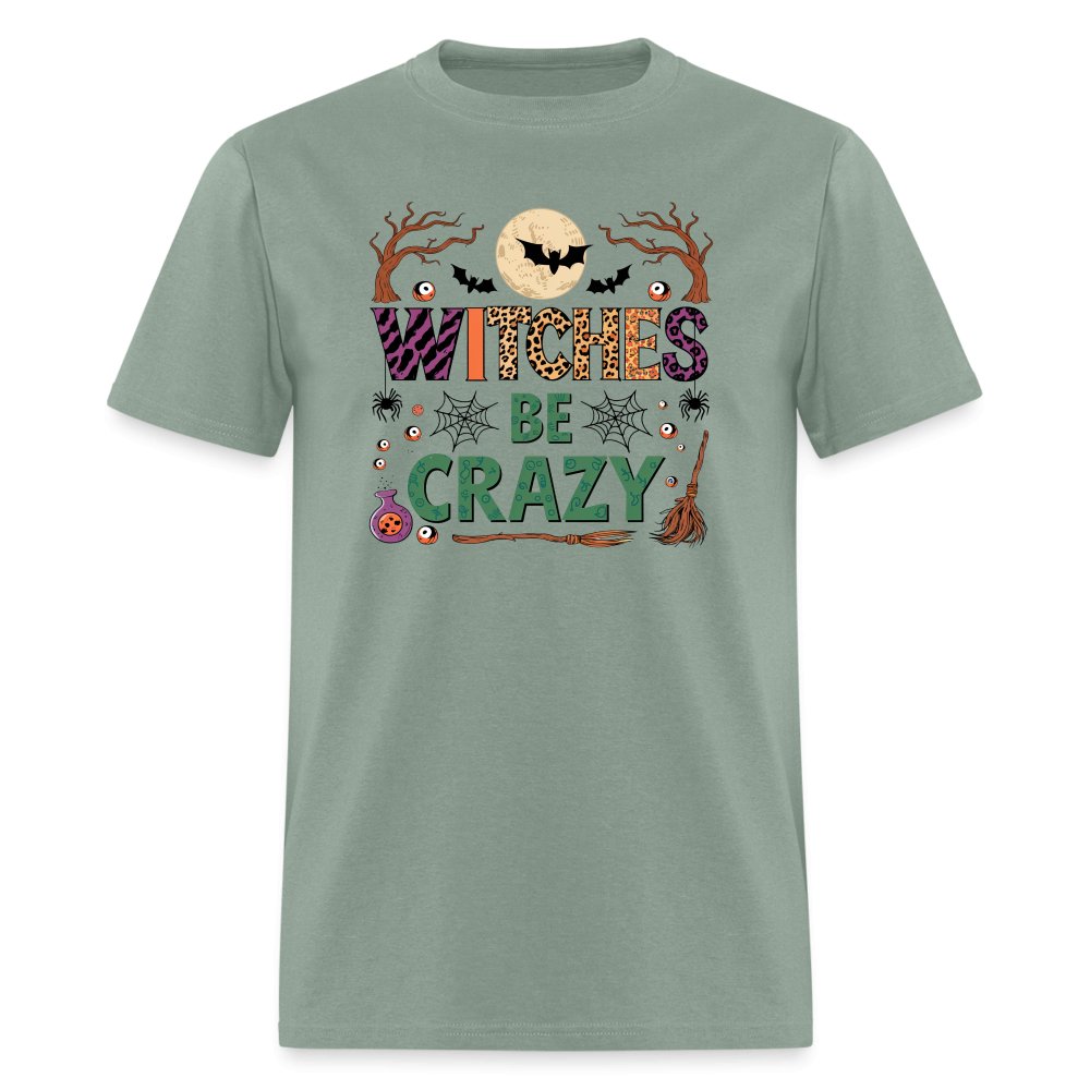 Witches Be Crazy T-Shirt (Halloween Witch) - sage