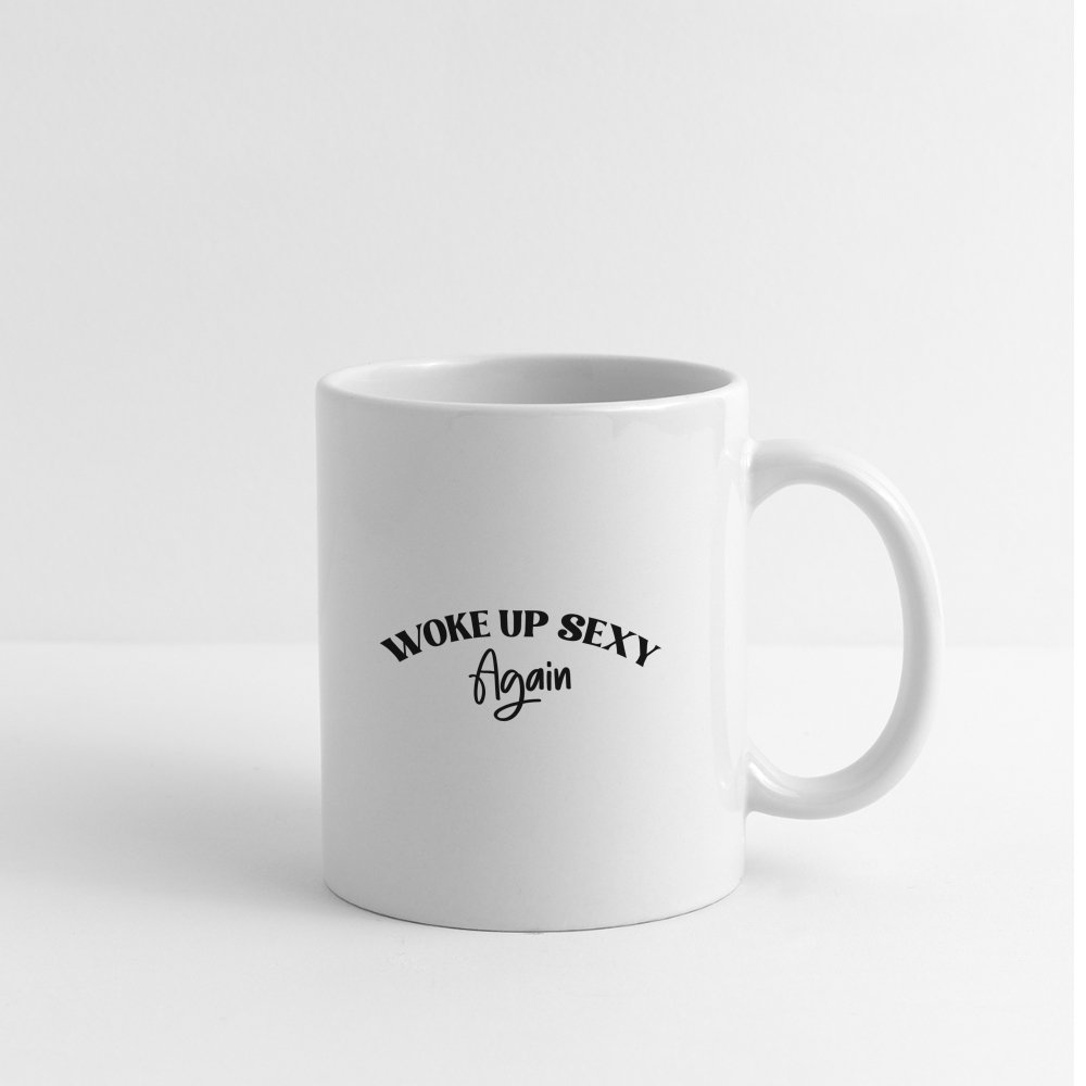 Woke Up Sexy Again Coffee Mug - One Size