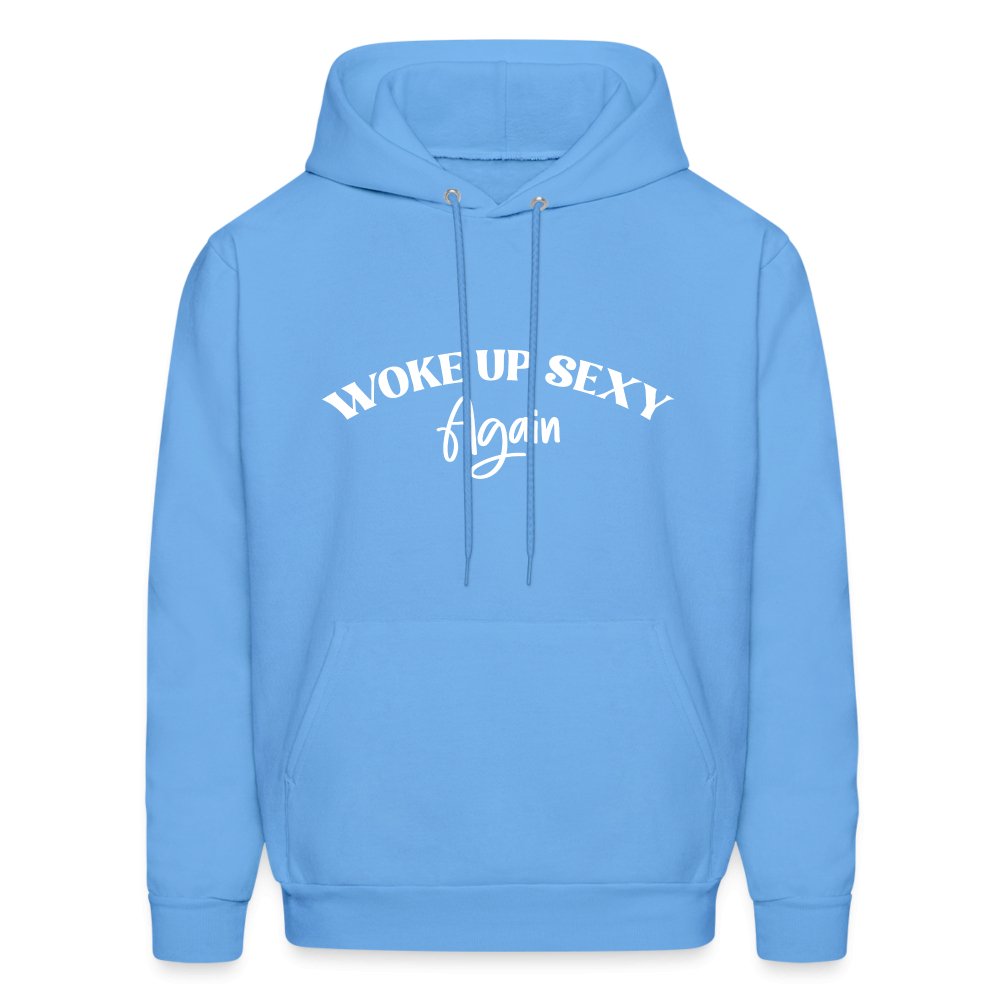 Woke Up Sexy Again Hoodie - carolina blue