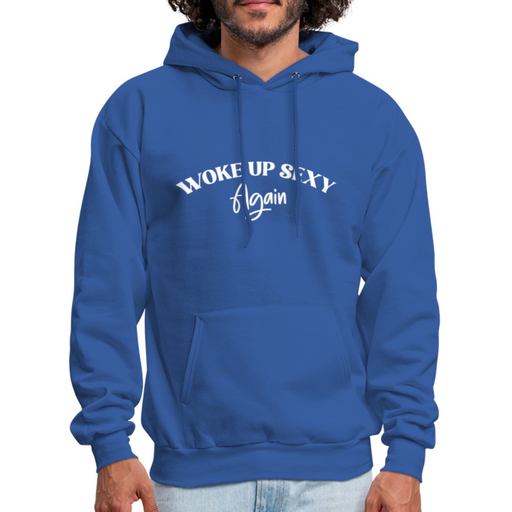 Woke Up Sexy Again Hoodie - royal blue