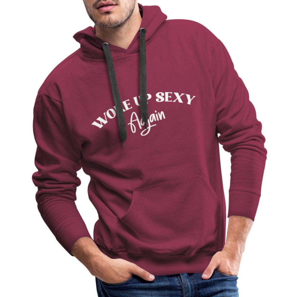 Woke Up Sexy Again Men’s Premium Hoodie - burgundy