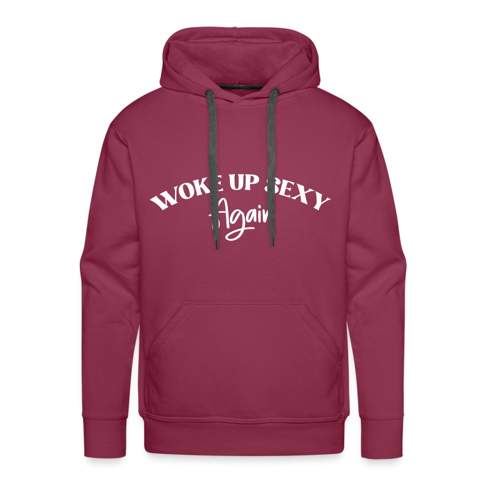 Woke Up Sexy Again Men’s Premium Hoodie - burgundy