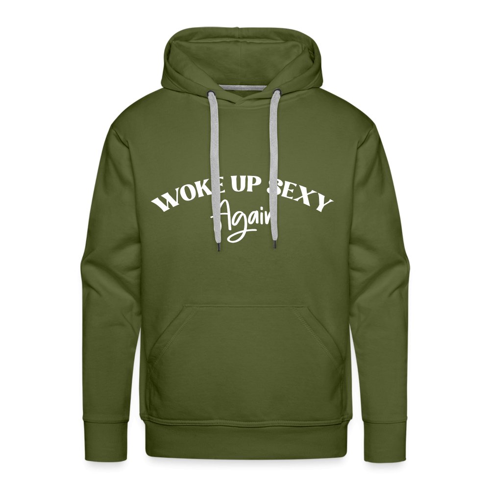 Woke Up Sexy Again Men’s Premium Hoodie - olive green