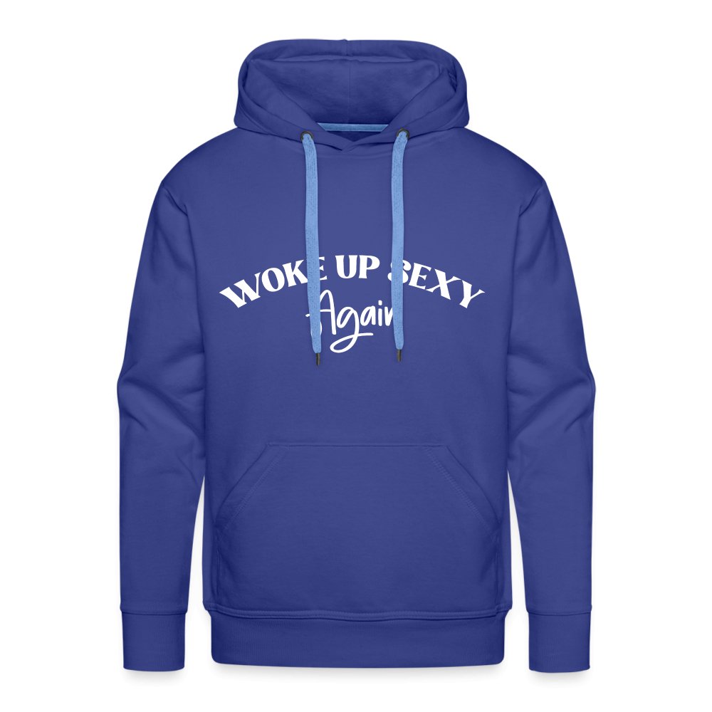 Woke Up Sexy Again Men’s Premium Hoodie - royal blue