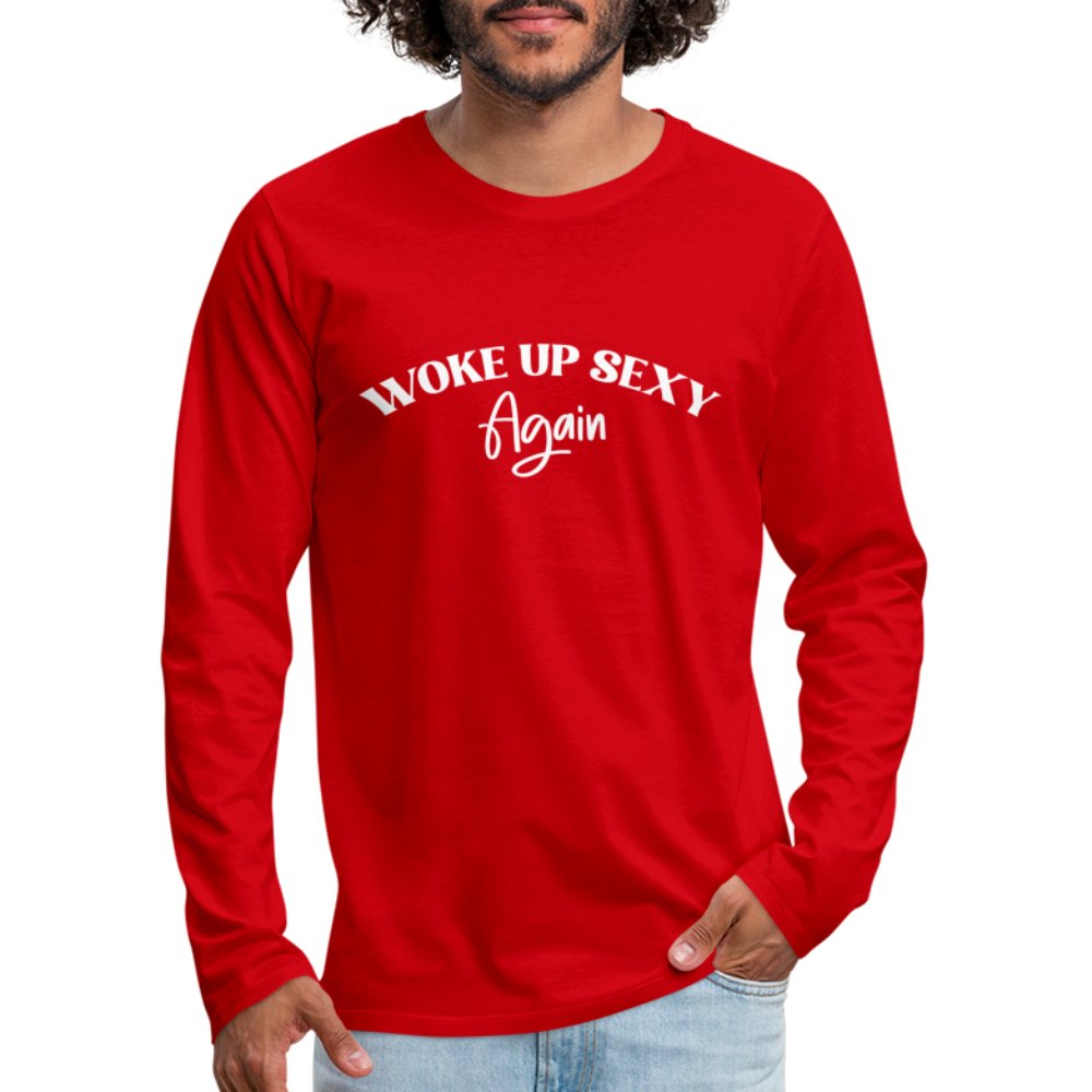 Woke Up Sexy Again Men's Premium Long Sleeve T-Shirt - deep navy