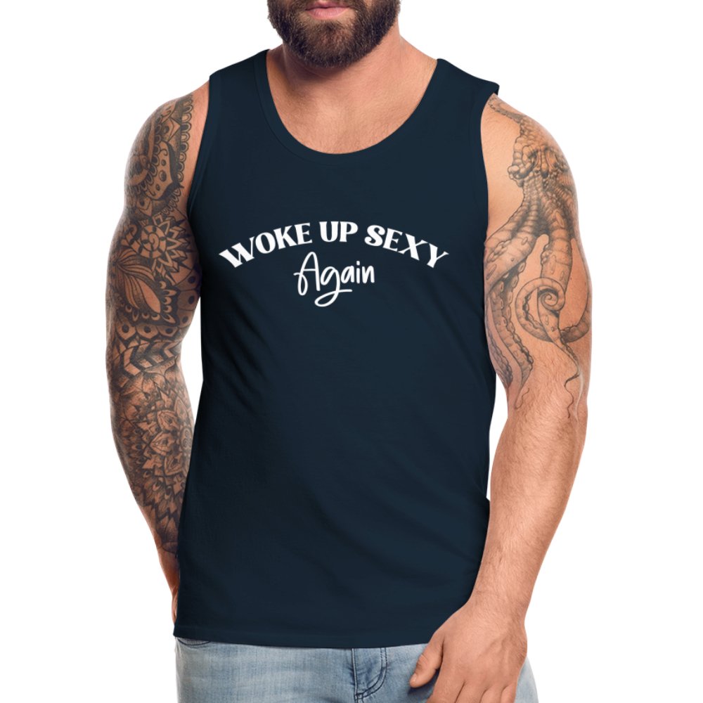 Woke Up Sexy Again Men’s Premium Tank Top - black