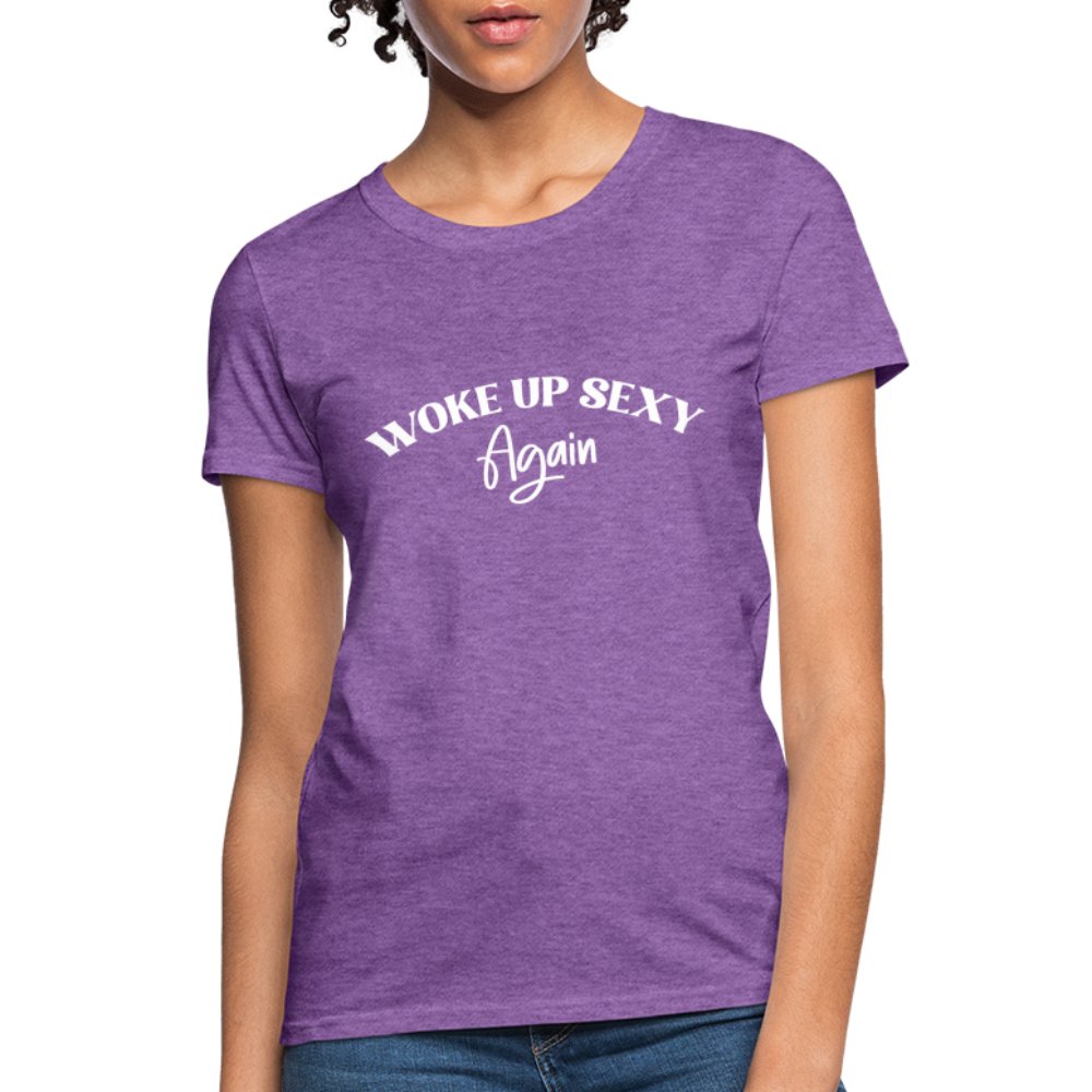 Woke Up Sexy Again Women's Contoured T-Shirt - purple heather