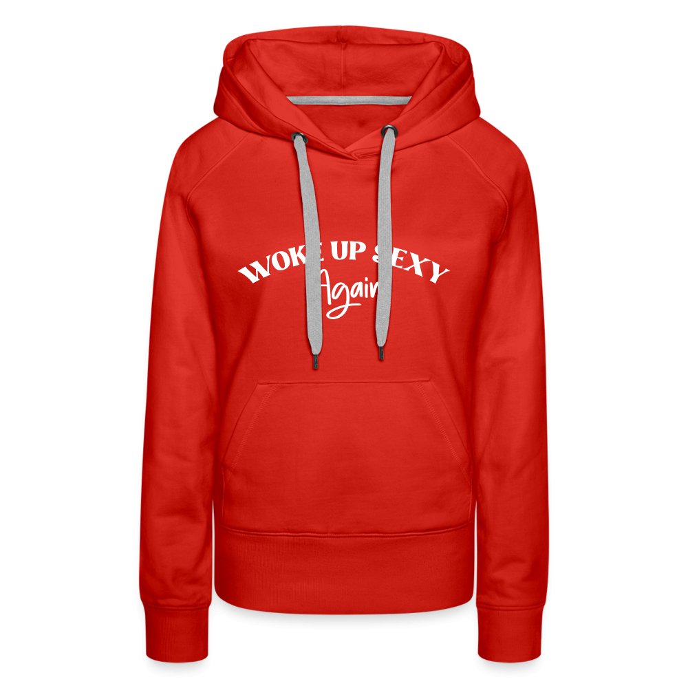 Woke Up Sexy Again Women’s Premium Hoodie - red